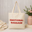 Statement Canvas Tote — "Emotional Baggage"